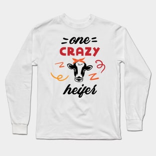 One Crazy Heifer Long Sleeve T-Shirt